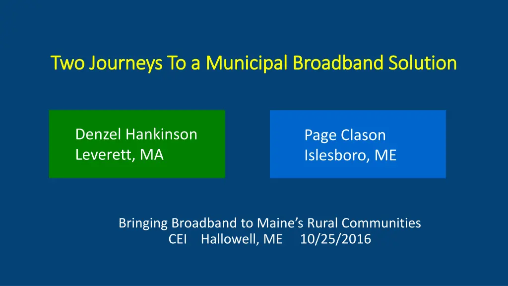 two journeys to a municipal broadband solution n.w