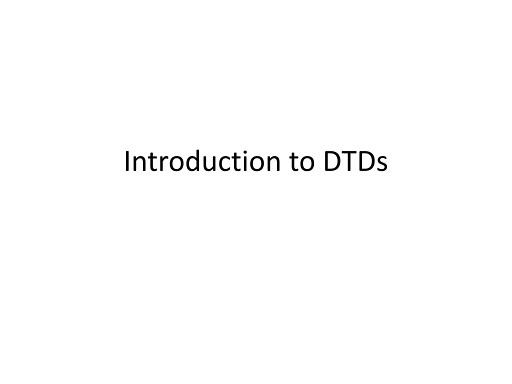 introduction to dtds n.w