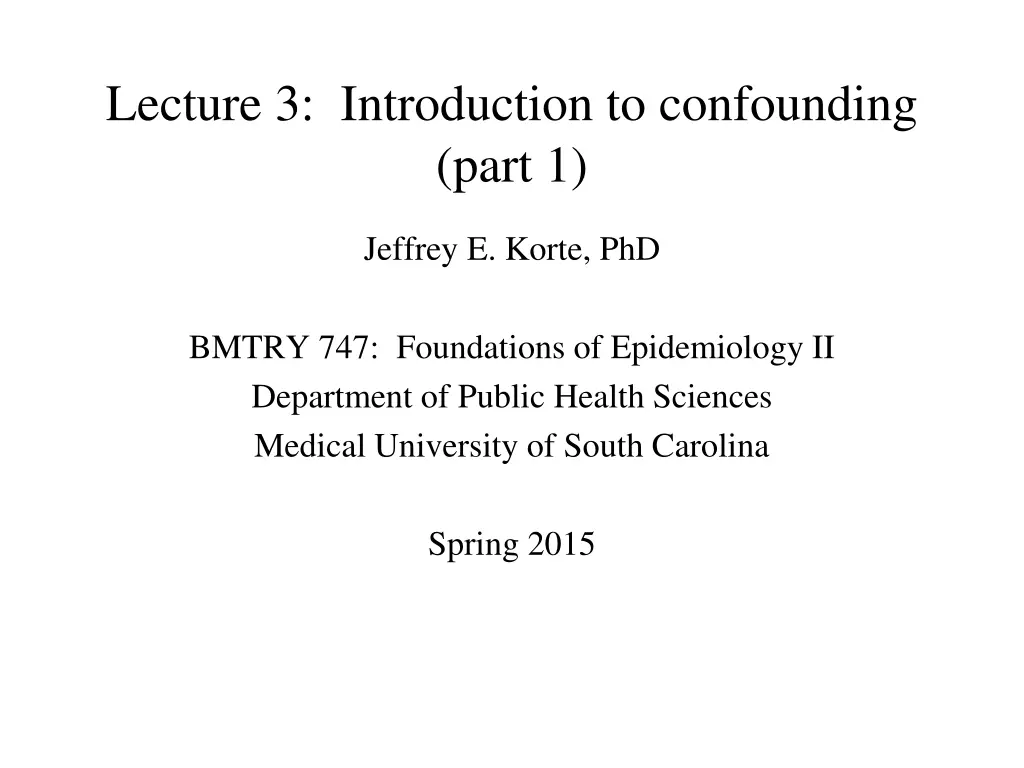 lecture 3 introduction to confounding part 1 n.w