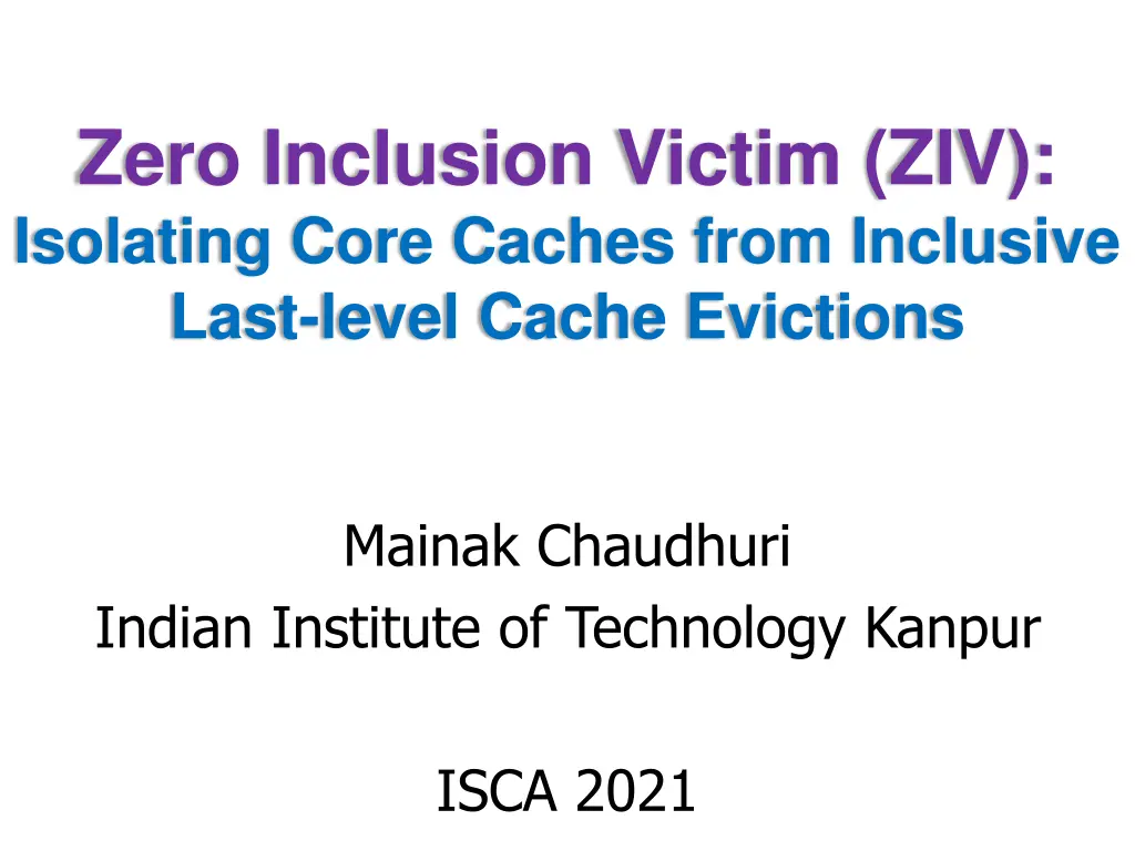 zero inclusion victim ziv isolating core caches n.w