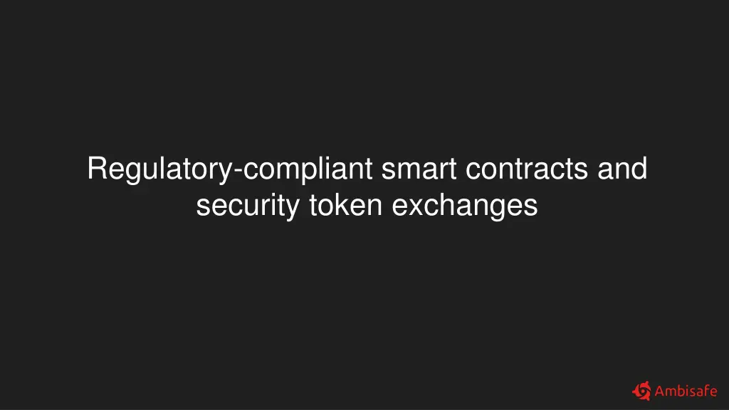 regulatory compliant smart contracts and security n.w