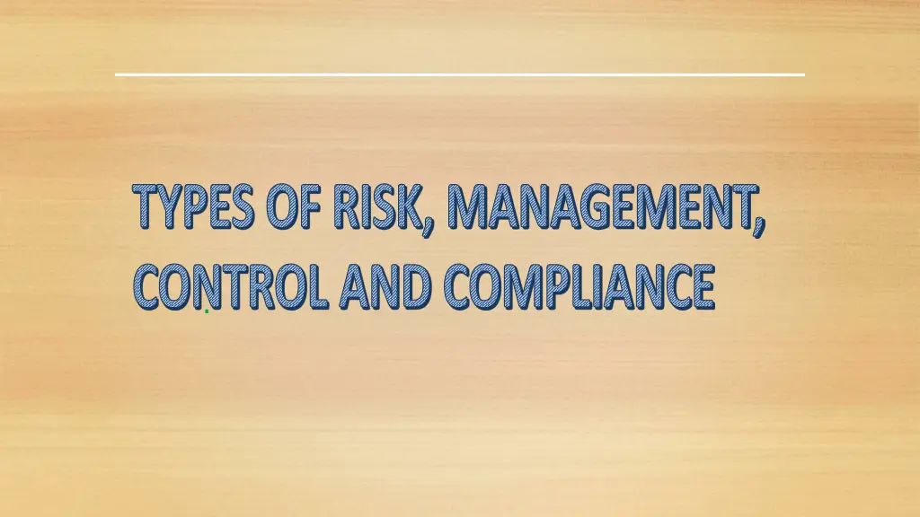 types of risk management control and compliance n.w