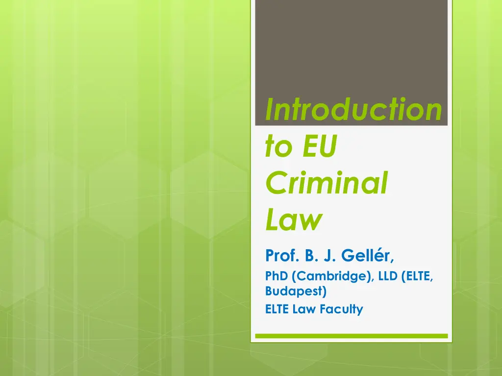 introduction to eu criminal law prof b j gell n.w