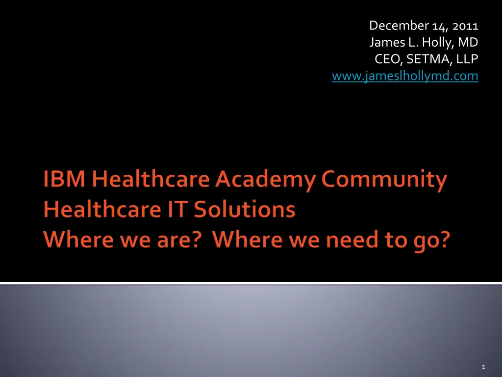 december 14 2011 james l holly md ceo setma n.w