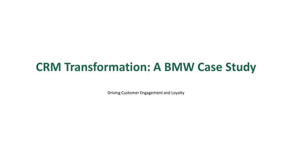 crm transformation a bmw case study n.w