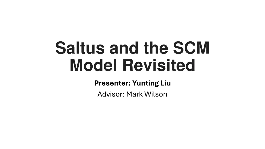 saltus and the scm model revisited presenter n.w