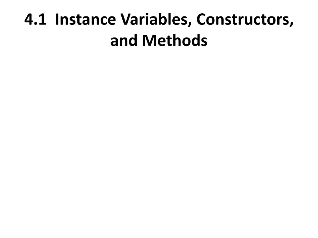 4 1 instance variables constructors and methods n.w