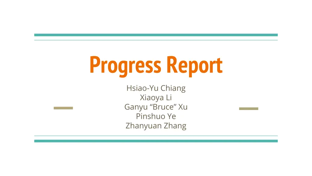 progress report hsiao yu chiang xiaoya li ganyu n.w