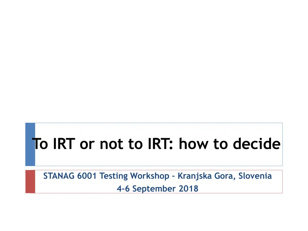 to irt or not to irt how to decide n.w