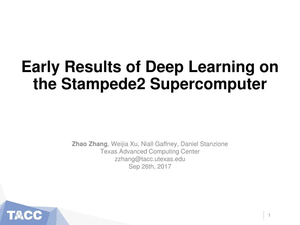 early results of deep learning on the stampede2 n.w