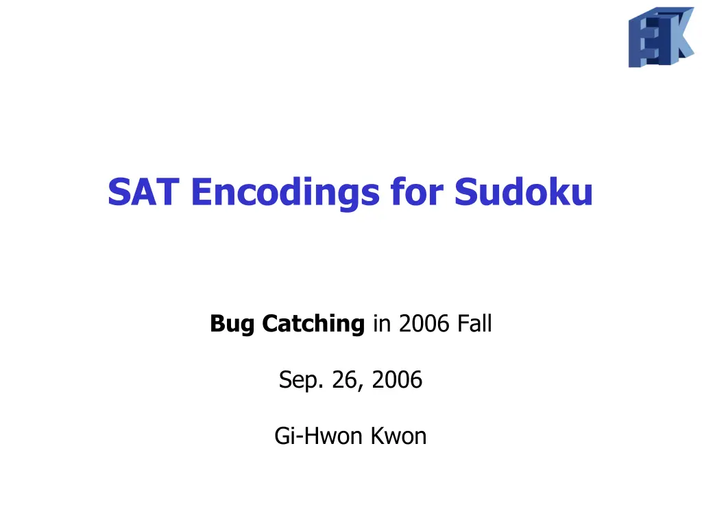 sat encodings for sudoku n.w