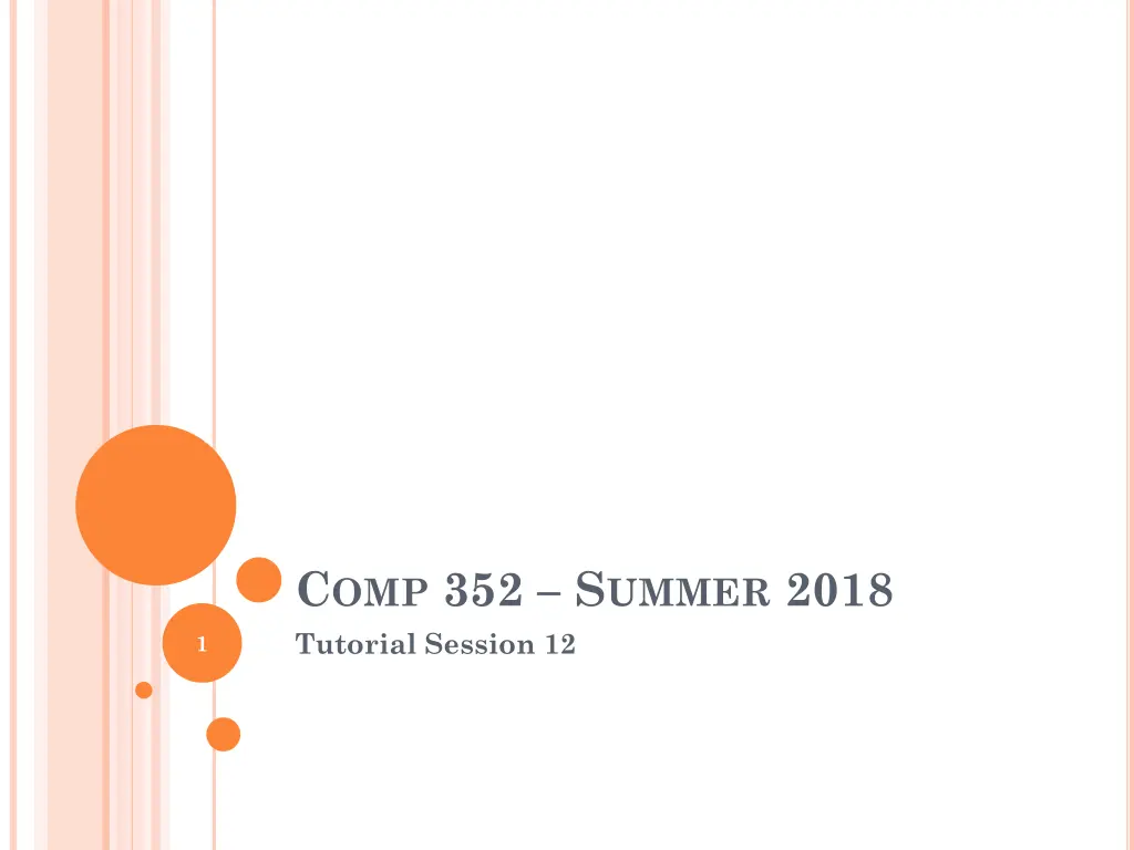 c omp 352 s ummer 2018 tutorial session 12 n.w