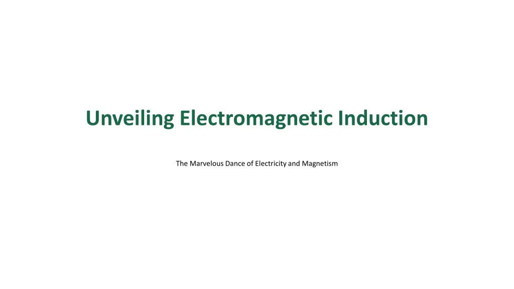 unveiling electromagnetic induction n.w
