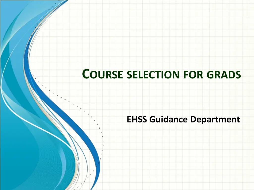 c ourse selection for grads n.w
