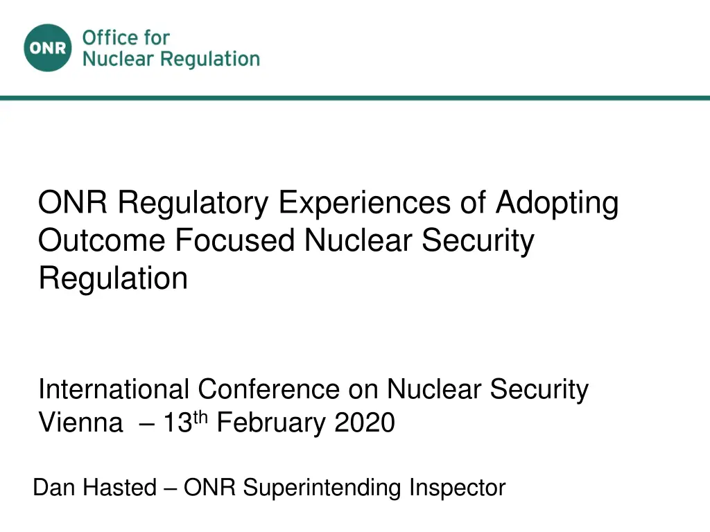 onr regulatory experiences of adopting outcome n.w