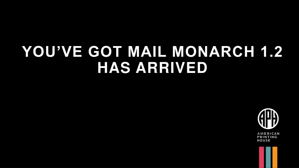 you ve got mail monarch 1 2 has arrived n.w