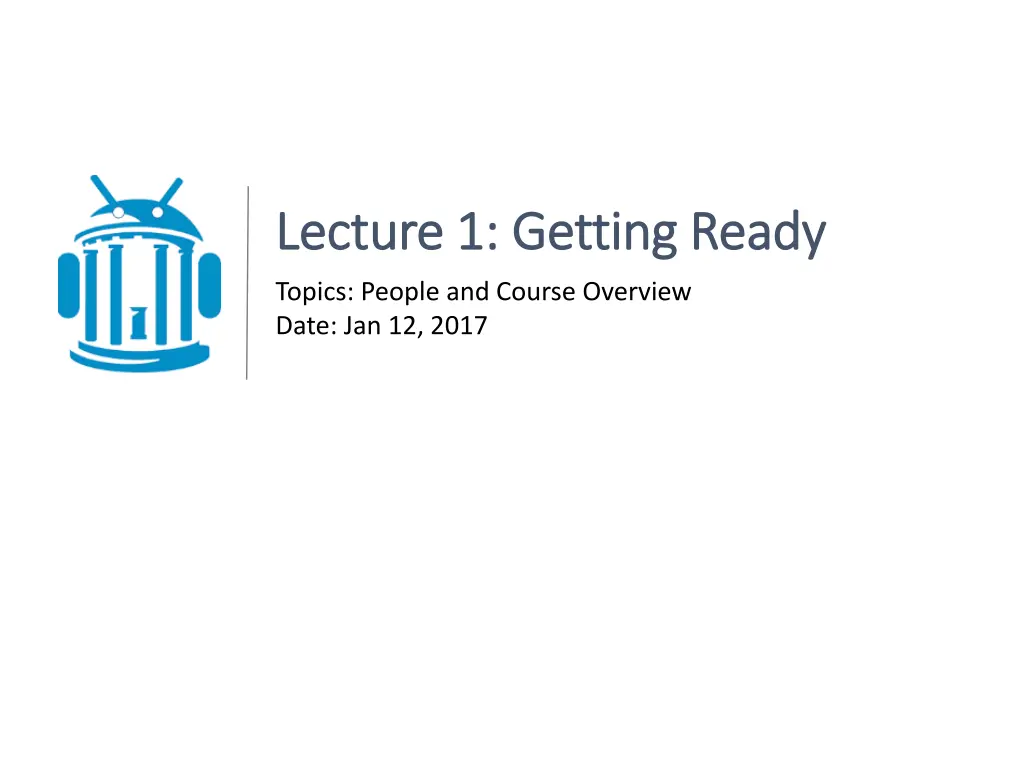 lecture 1 getting ready lecture 1 getting ready n.w