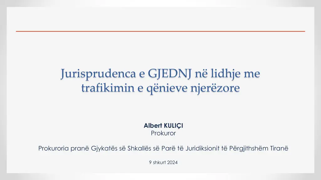 jurisprudenca e gjednj n lidhje me trafikimin n.w
