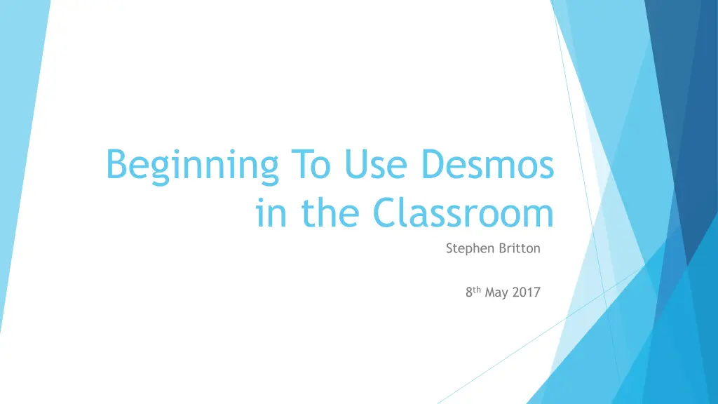 beginning to use desmos in the classroom n.w