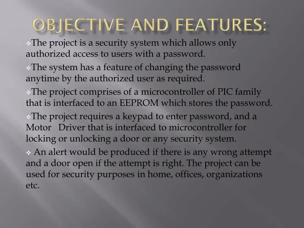 the project is a security system which allows n.w