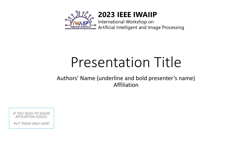 2023 ieee iwaiip international workshop n.w