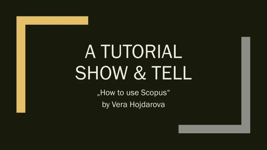 a tutorial show tell how to use scopus by vera n.w