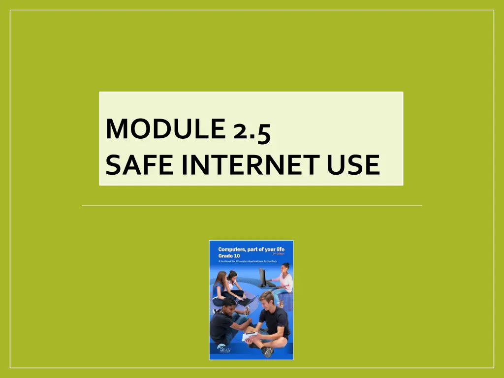 module 2 5 safe internet use n.w