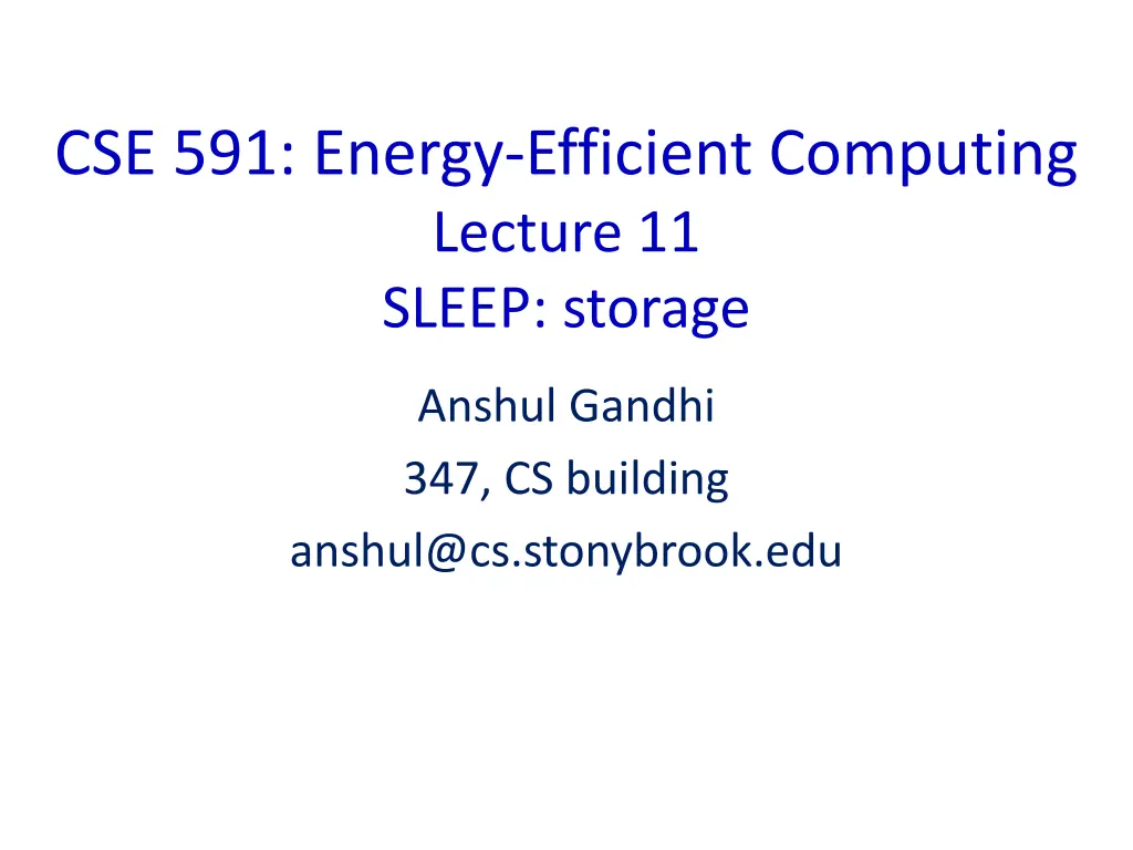 cse 591 energy efficient computing lecture n.w