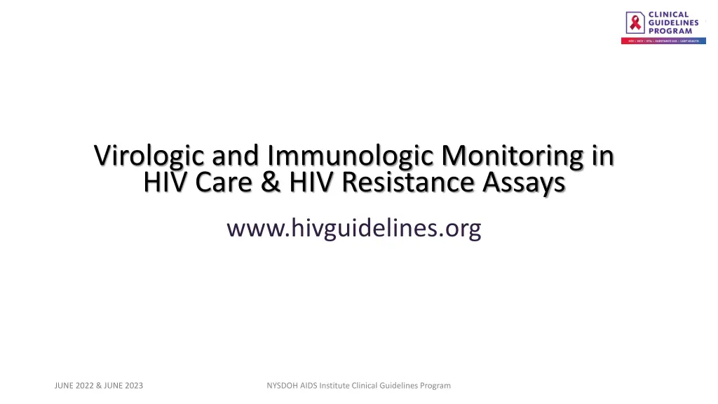 virologic and immunologic monitoring in hiv care n.w