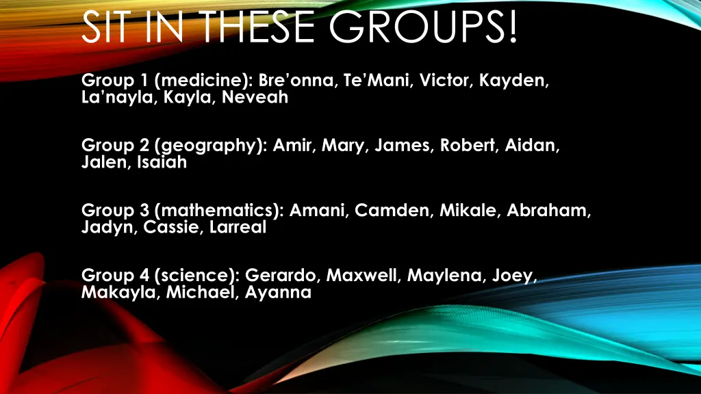 sit in these groups n.w