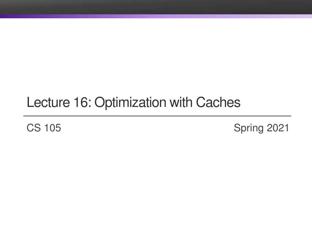 lecture 16 optimization with caches n.w