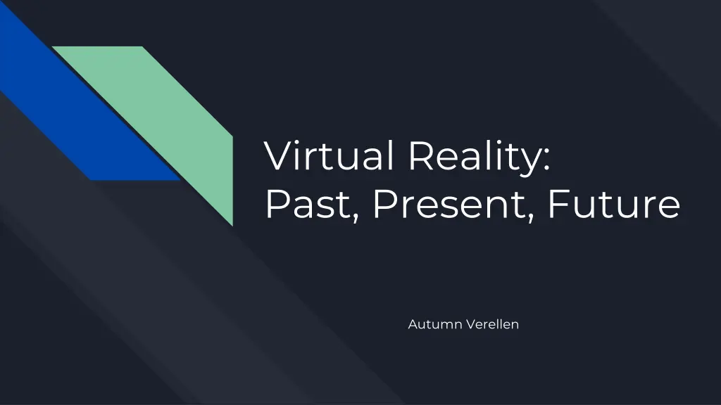 virtual reality past present future n.w