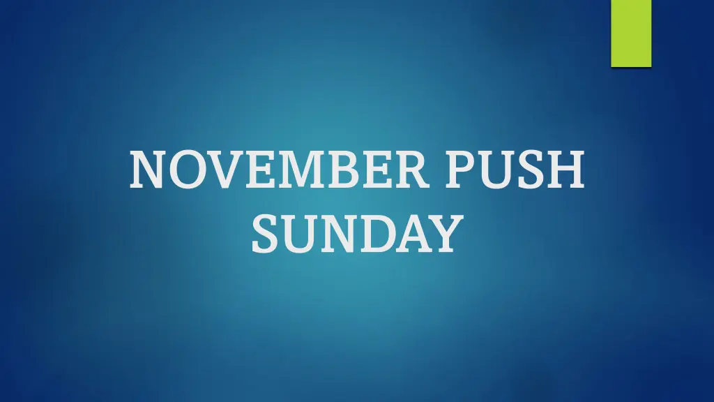 november push sunday n.w