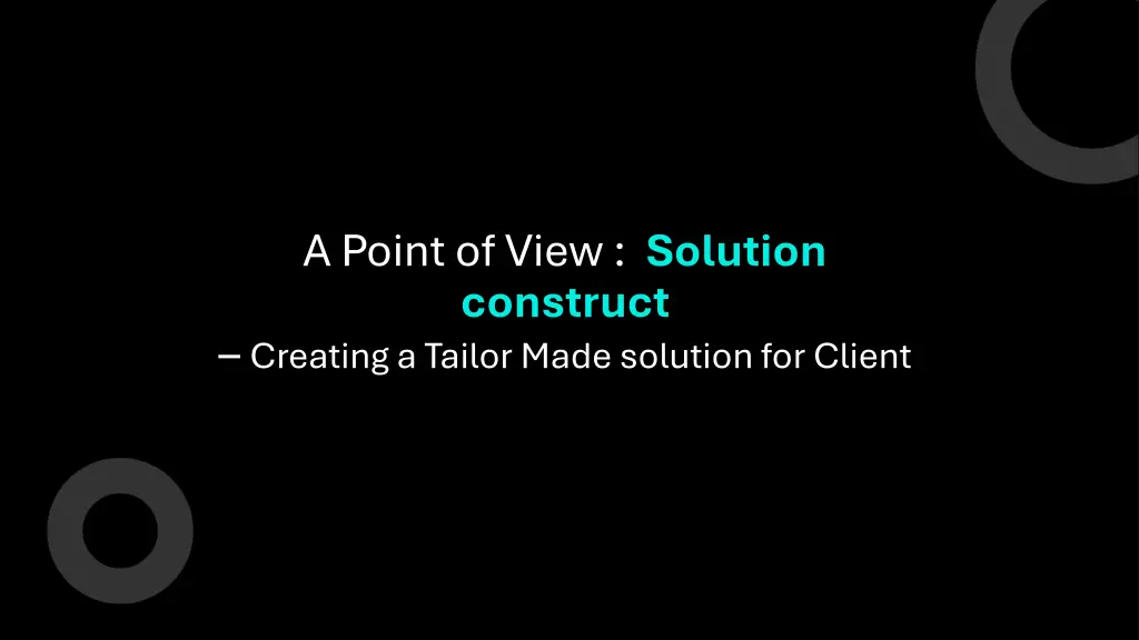 a point of view solution construct creating n.w