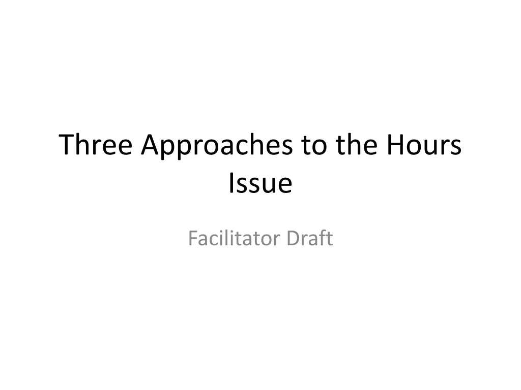 three approaches to the hours issue n.w