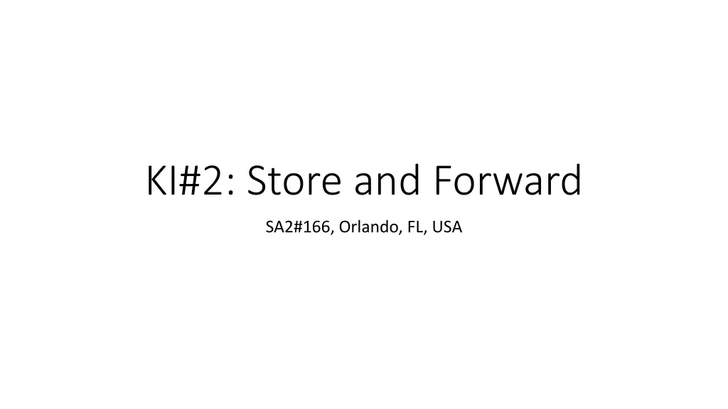 ki 2 store and forward n.w