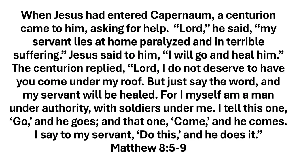 when jesus had entered capernaum a centurion came n.w
