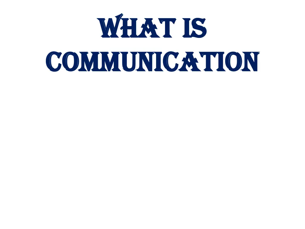 what is what is communication communication n.w