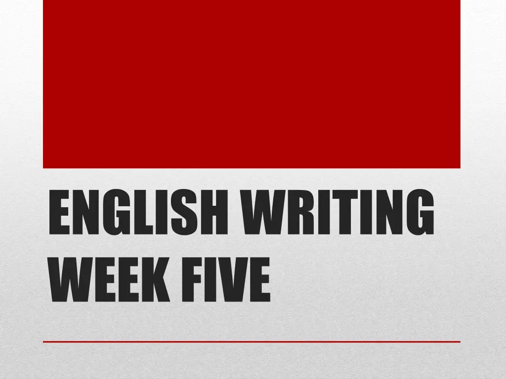 english writing week five n.w