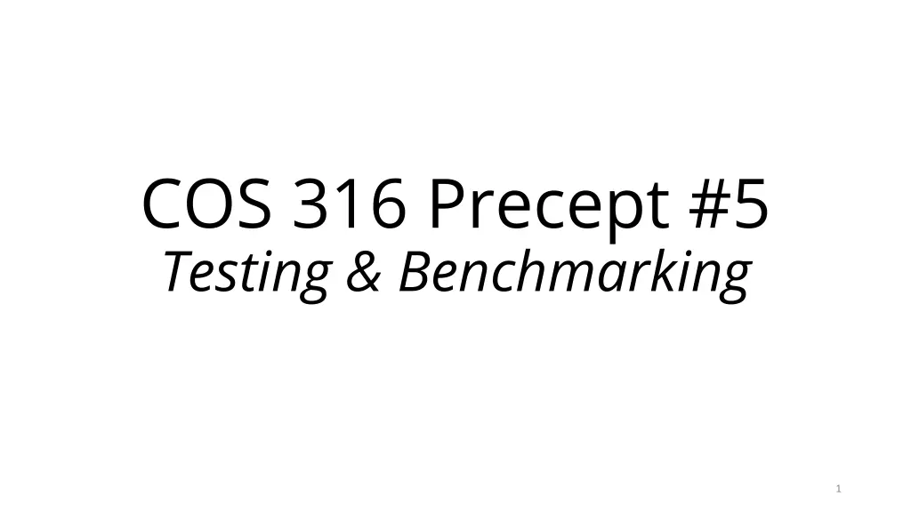 cos 316 precept 5 testing benchmarking n.w