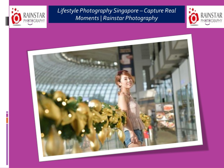 Lifestyle Photography Singapore – Capture Real Moments  Rainstar Photography