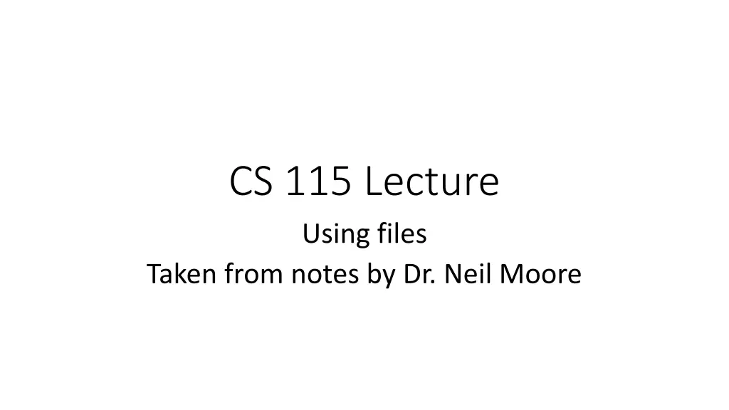 cs 115 lecture using files taken from notes n.w