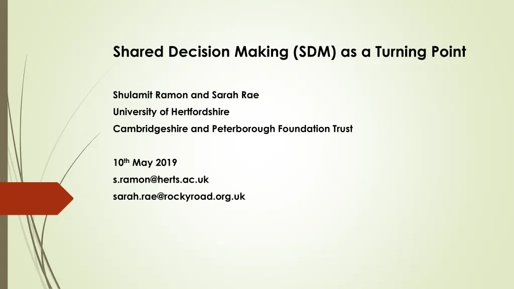 shared decision making sdm as a turning point n.w