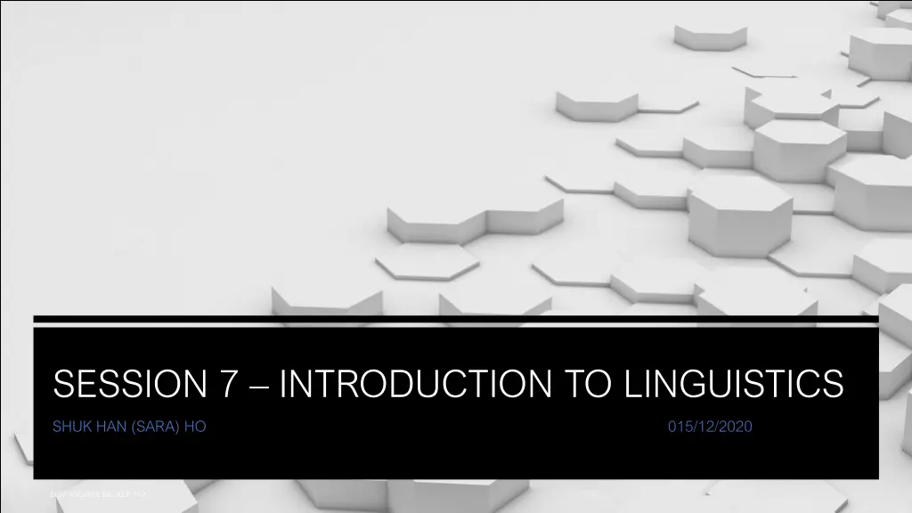 session 7 introduction to linguistics n.w