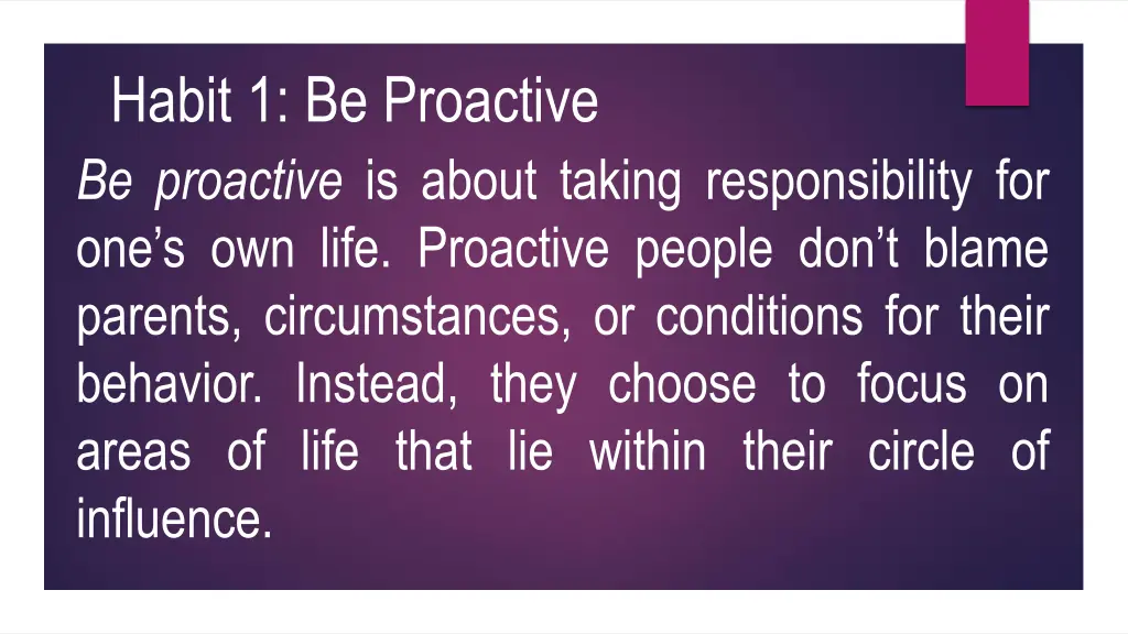habit 1 be proactive be proactive is about taking n.w