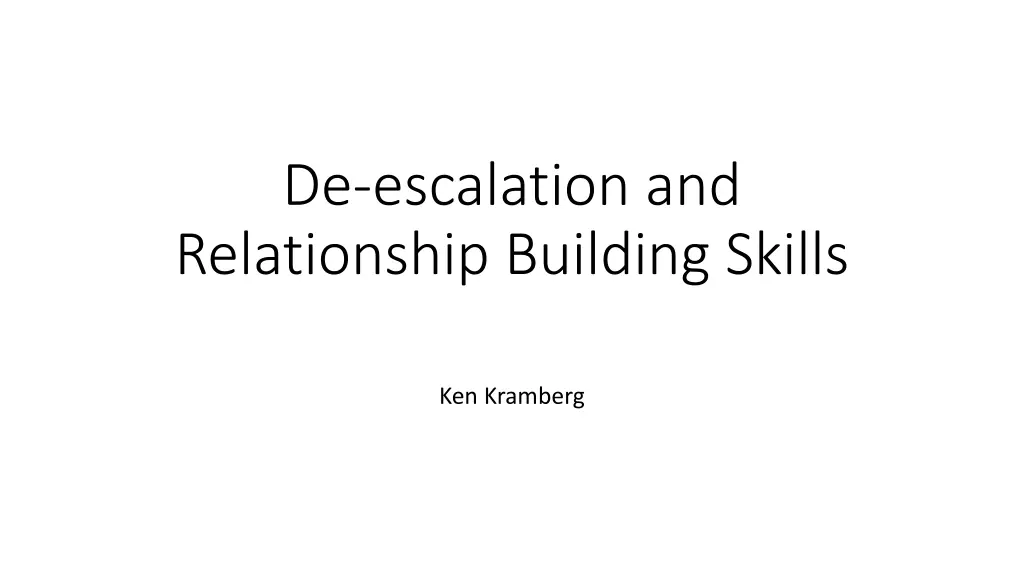 de escalation and relationship building skills n.w