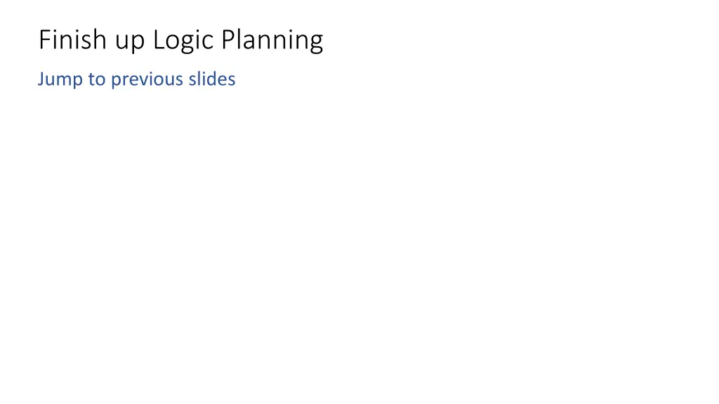 finish up logic planning n.w