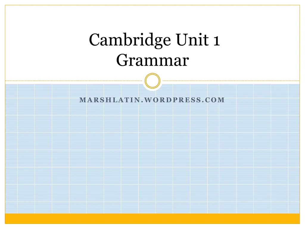 cambridge unit 1 grammar n.w