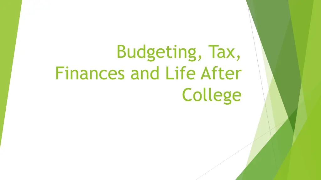 budgeting tax finances and life after n.w