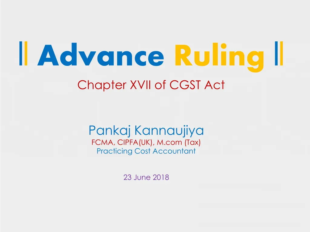 advance ruling chapter xvii of cgst act n.w
